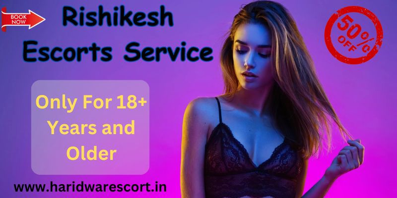 Rishikesh Escorts